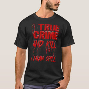 Das wahre Verbrechen des schweren Verbrechens und T-Shirt