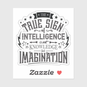 Das wahre Zeichen der Intelligenz Aufkleber