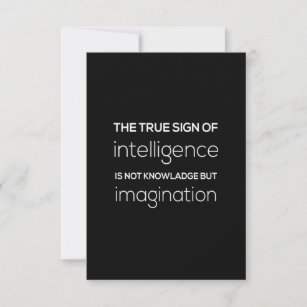 das wahre Zeichen der Intelligenz ist nicht Wissen Dankeskarte