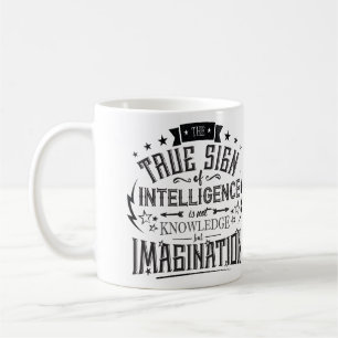 Das wahre Zeichen der Intelligenz Kaffeetasse