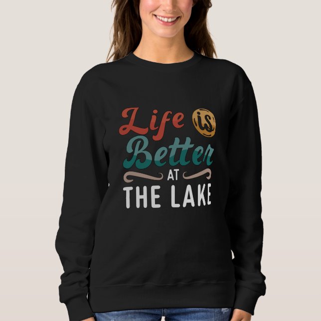 Das Wakeboard-Leben am See ist besser Sweatshirt (Vorderseite)