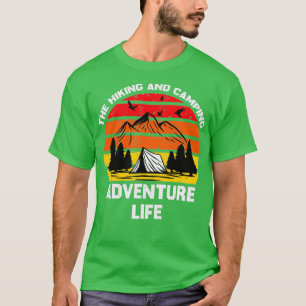 Das Wander- und Camping-Abenteuer Leben T-Shirt