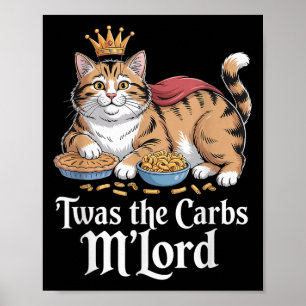 Das war die Carbs, Mlord Funny Cat Liebhaber Meme Poster