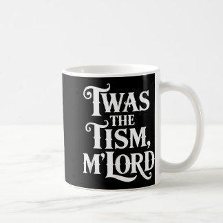 Das war die Unterstützung des Tismus-Mlord-Autismu Kaffeetasse