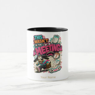 Das war keine Besprechung Personalisierter lustige Tasse