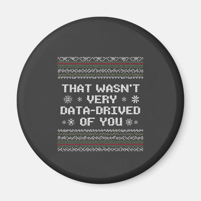 Das war nicht sehr datenintensiv von dir Nerd Weih Magnet (Vorne)