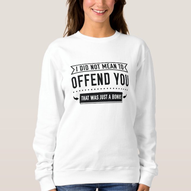 Das war nur ein Bonus Sweatshirt (Vorderseite)