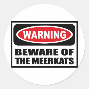 Das Warnen PASSEN vom MEERKATS Aufkleber auf
