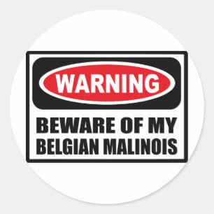 Das Warnen PASSEN VON MEINEM BELGIER MALINOIS Runder Aufkleber