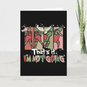Das wars Ich geh nicht Weihnachten Santa Xmas Fami Karte