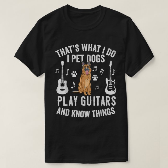 Das, was ich tue, ich füttere Hunde spielen Gitarr T-Shirt (Design vorne)
