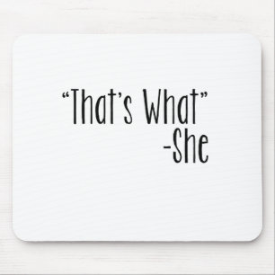 "Das was" - sie ist Mousepad