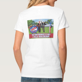 Das Weiße Haus ist keine Tesla-Partnerschaft T-Shirt