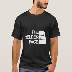 Das Welder-Gesicht T-Shirt