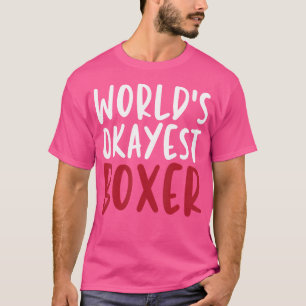 Das weltbeste Boxer-Funny-T-Shirt für Boxerfrauen T-Shirt
