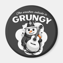 Das Wetter draußen ist grungy Magnet