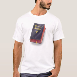 Das Wholly Babble! T-Shirt
