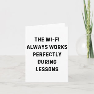 Das Wi-Fi funktioniert immer perfekt als Lehrer Karte