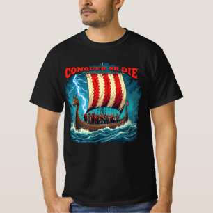 Das Wikinger-Schiff Nordischer Krieger Erobern ode T-Shirt
