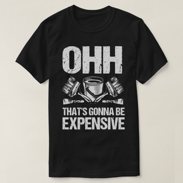 Das wird teuer sein T-Shirt (Design vorne)