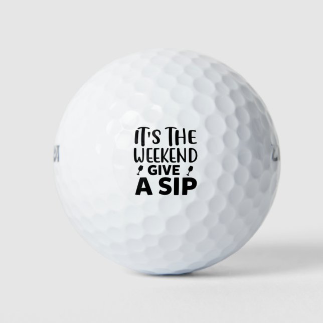 Das Wochenende ist ein Schluck. Golfball (Vorderseite)