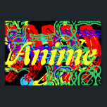 das Wort Anime mit einem Splash of Color Poster<br><div class="desc">Das Wort Anime mit einem farbenfrohen, farbigen Hintergrund aus verschiedenen Schriftart.</div>