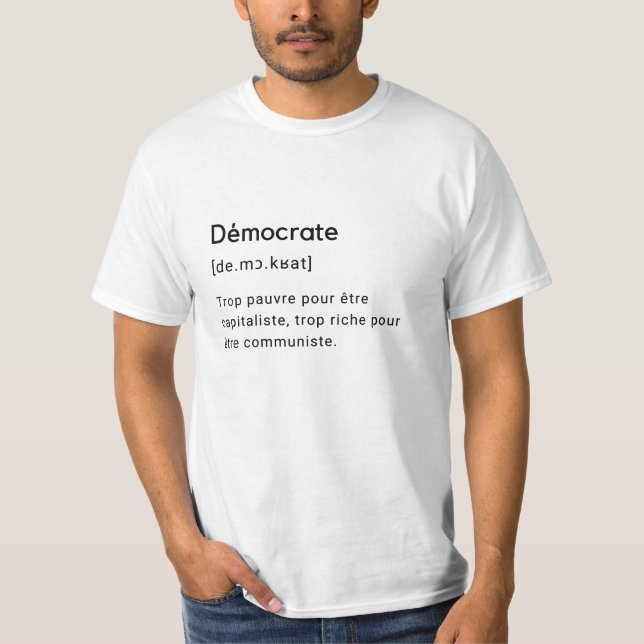 Das Wort Demokrat ist eine seltsame Definition. T-Shirt (Vorderseite)