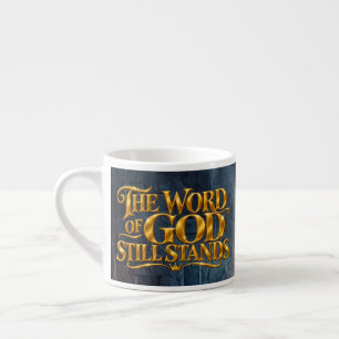 Das Wort Gottes gilt noch Espressotasse