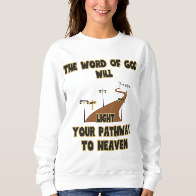 Das Wort Gottes wird die Frauen beleuchten Sweatshirt (Vorderseite)