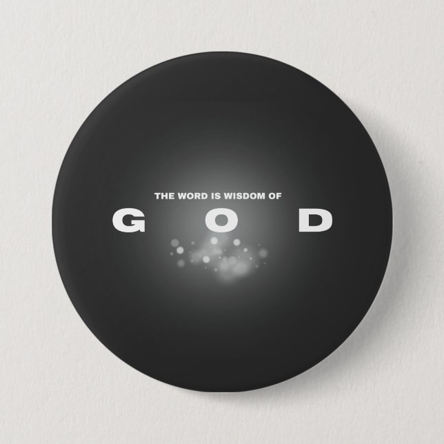 Das Wort ist Weisheit Gottes Button (Vorderseite)
