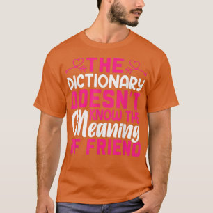 Das Wörterbuch kennt nicht die Bedeutung von - Fri T-Shirt