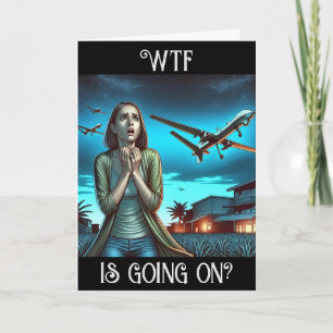 Das WTF geht weiter? Funny Drone Freundschaft Karte