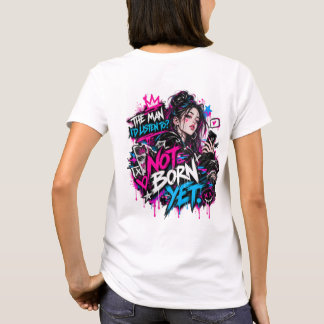 Das würde ich mir anhören?Noch nicht geboren Fraue T-Shirt