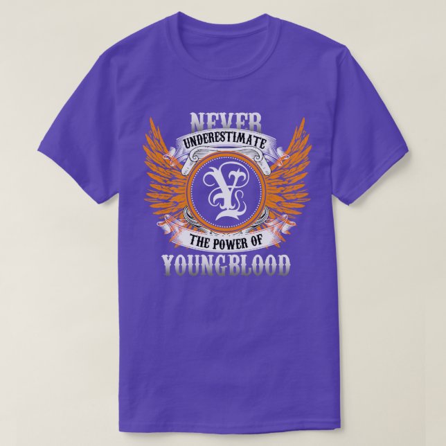 Das Youngblood Name Shirt unterschätzt niemals die (Design vorne)