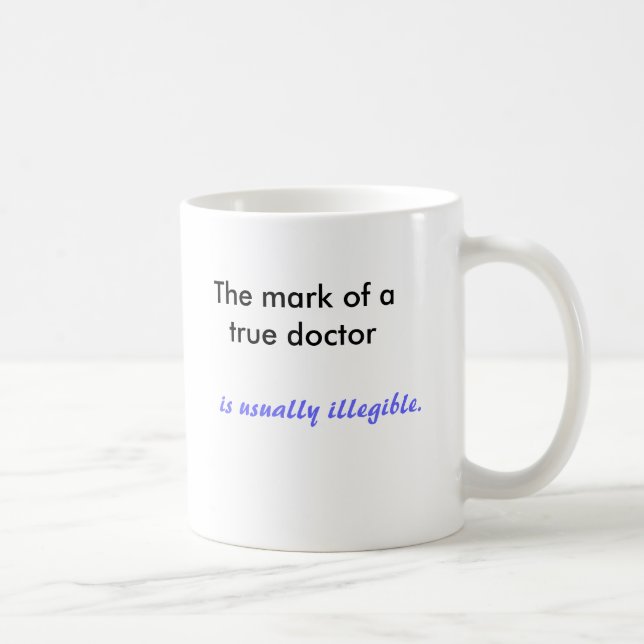 Das Zeichen eines echten Arztes ist normalerweise  Kaffeetasse (Rechts)