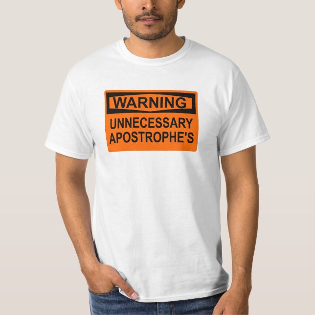 Das Zeichen-T - Shirt des unnötigen Apostrophs (Vorderseite)