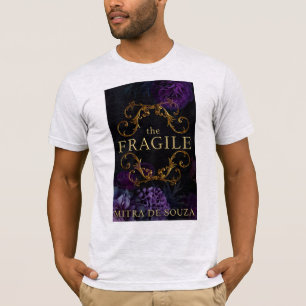 Das Zerbrechliche T-Shirt
