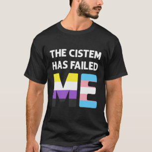 Das Zistem hat mir Versagt, das T-Shirt