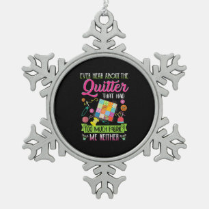 Das Zitat von Frauen zu beenden, wenn sie von "Qui Schneeflocken Zinn-Ornament