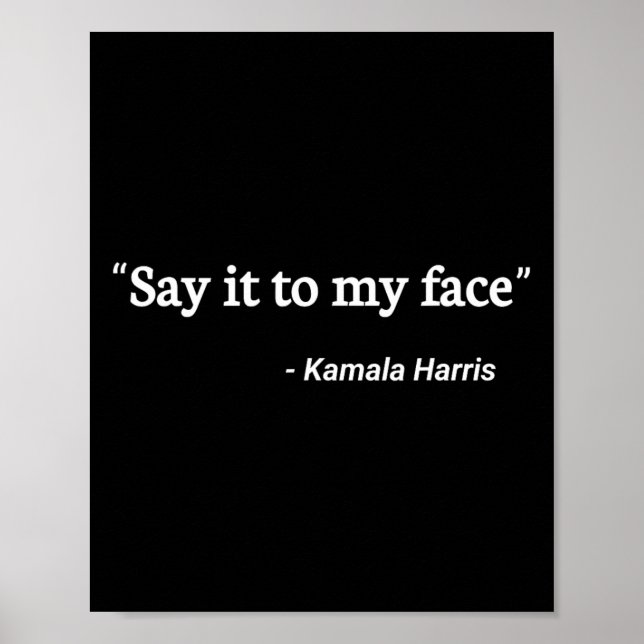 Das Zitat von Kamala Harris 2 Poster (Vorne)