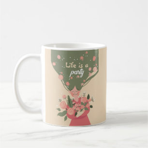 DAS ZOLLTE LEBEN IST EIN PARTY, DAS DIE BLUMENFLÜS KAFFEETASSE
