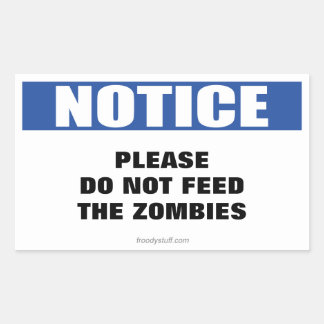 Das Zombies Notice-Zeichen nicht Gefüttert Rechteckiger Aufkleber