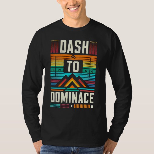 Dash to Dominance T-Shirt (Vorderseite)