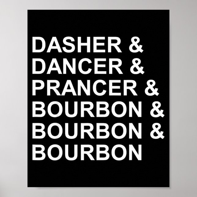 Dasher Dancer Prancer &amp; Bourbon Funny Christma Poster (Vorne)