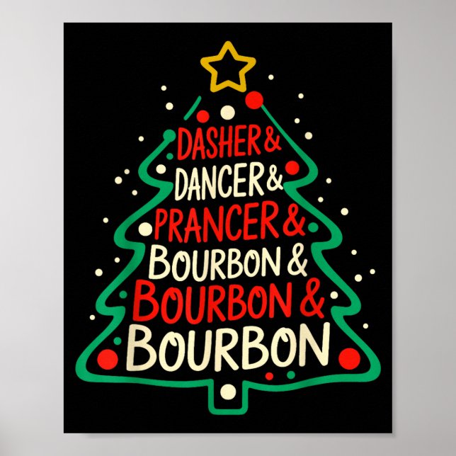 Dasher Dancer Prancer &amp; Bourbon Funny Christma Poster (Vorne)