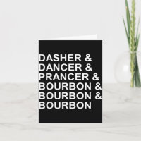Dasher Dancer Prancer &amp; Bourbon Lustiger Weihn