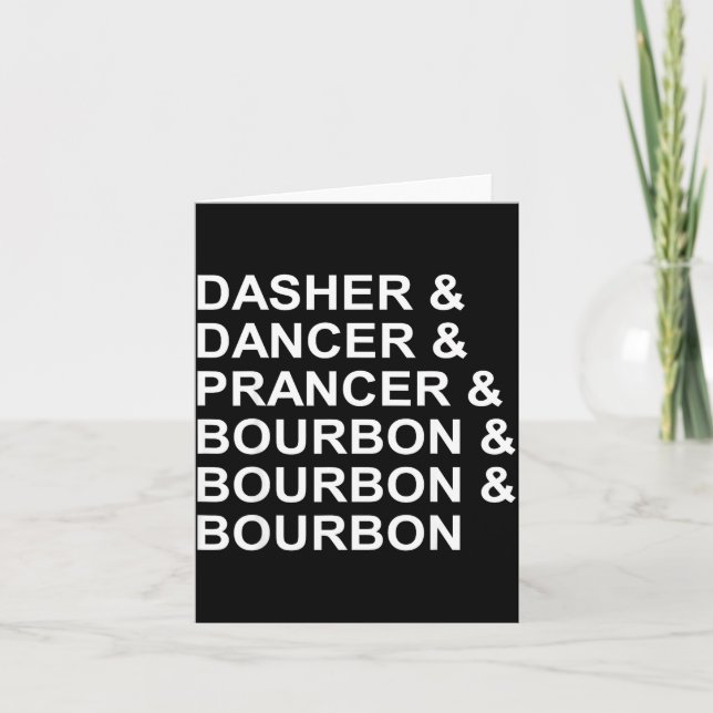 Dasher Dancer Prancer &amp; Bourbon Lustiger Weihn Karte (Vorderseite)