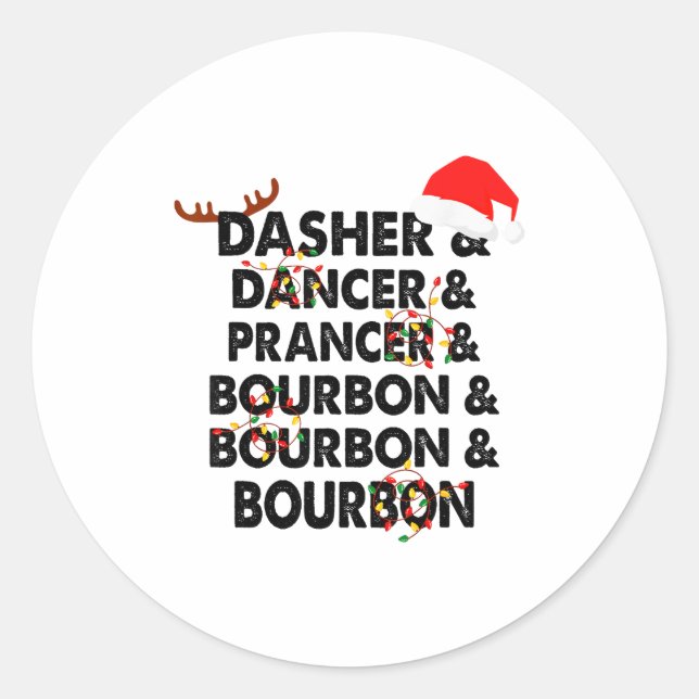Dasher Dancer Prancer &amp; Bourbon Weihnachtsfeie Runder Aufkleber (Vorderseite)