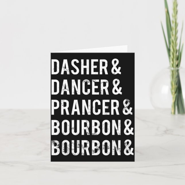 Dasher Dancer Prancer Bourbon Holiday Joke Christm Karte (Vorderseite)