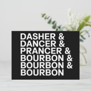 Dasher Dancer Prancer & Bourbon Weihnachten Urlaub
